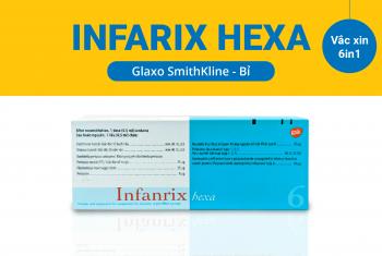 Vắc xin 6 trong 1 INFANRIX HEXA (Bỉ)