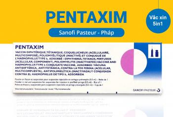 Vắc xin 5 trong 1 PENTAXIM (Pháp)