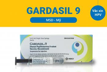 Vắc xin GADASIL 9 Phòng các bệnh do 9 tuýp virus HPV